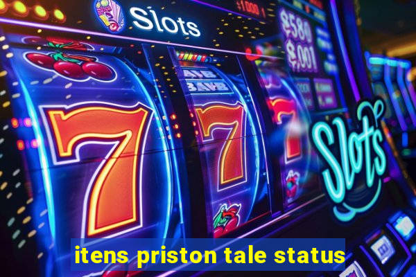 itens priston tale status