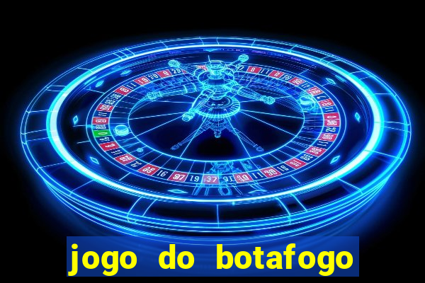 jogo do botafogo ao vivo em hd