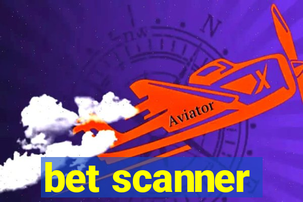 bet scanner