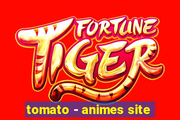 tomato - animes site