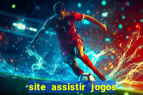 site assistir jogos de futebol