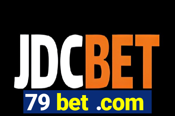 79 bet .com