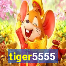 tiger5555