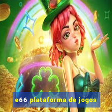 e66 plataforma de jogos