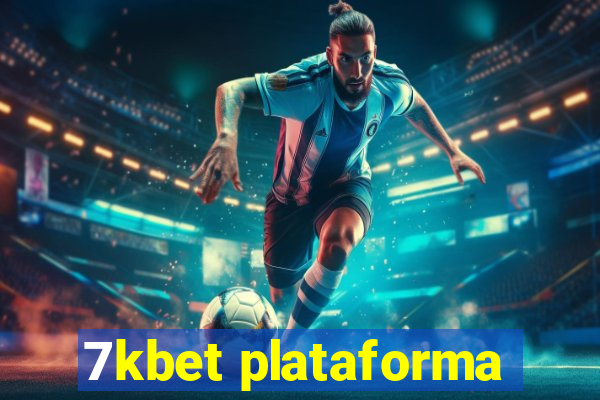 7kbet plataforma