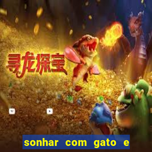 sonhar com gato e cachorro jogo do bicho