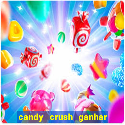 candy crush ganhar dinheiro de verdade