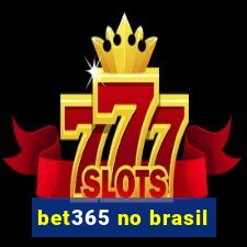 bet365 no brasil