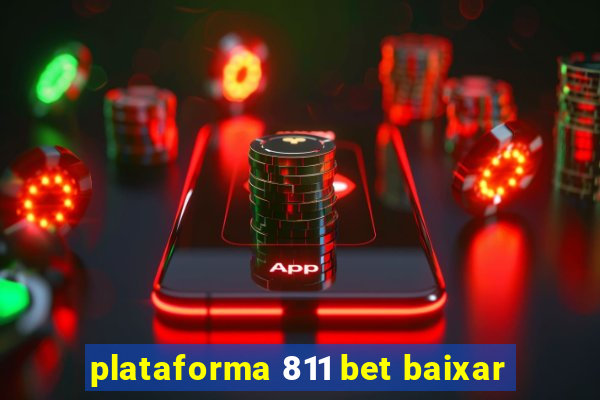 plataforma 811 bet baixar