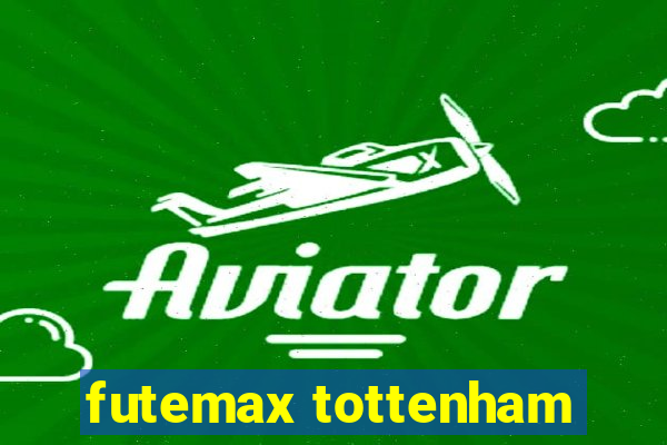 futemax tottenham