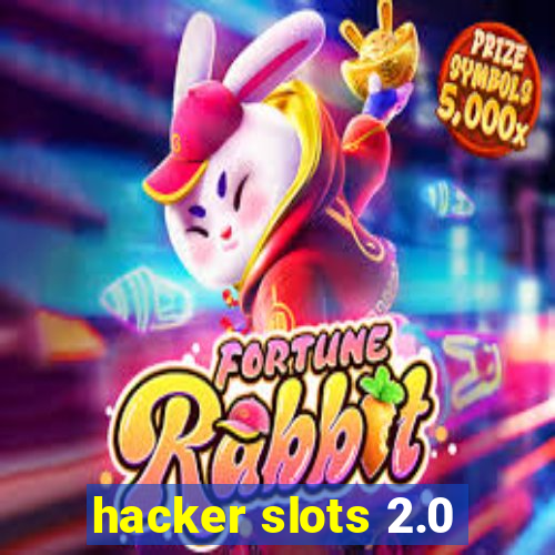 hacker slots 2.0