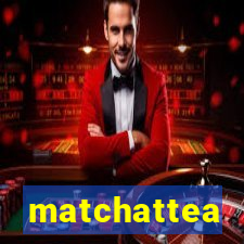 matchattea