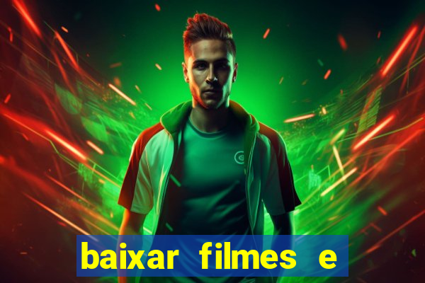 baixar filmes e séries mp4