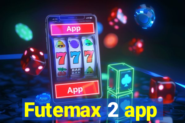 Futemax 2 app