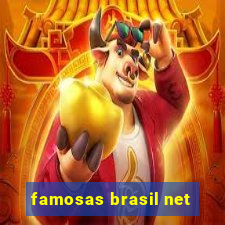 famosas brasil net