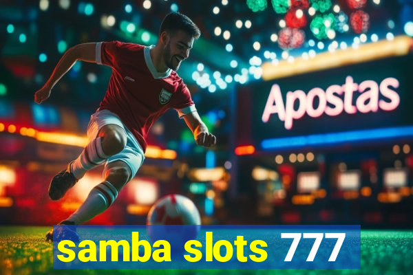 samba slots 777