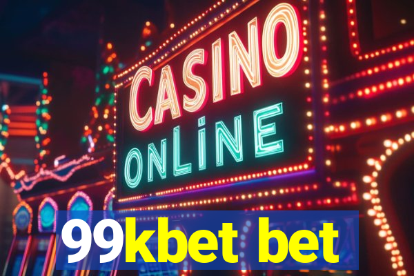 99kbet bet