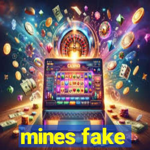 mines fake