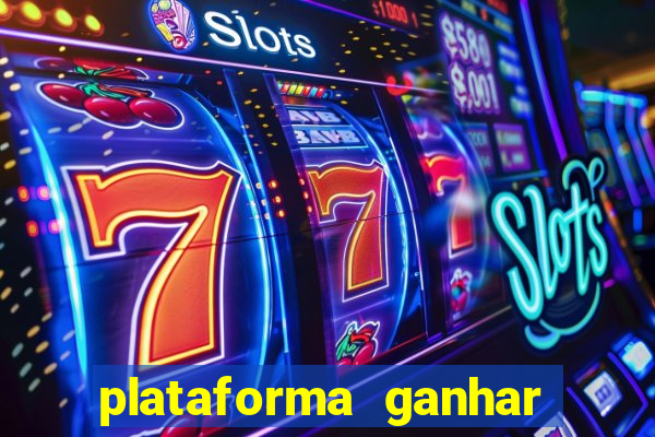 plataforma ganhar dinheiro jogando