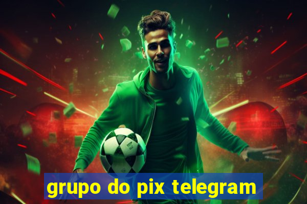 grupo do pix telegram