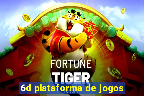 6d plataforma de jogos