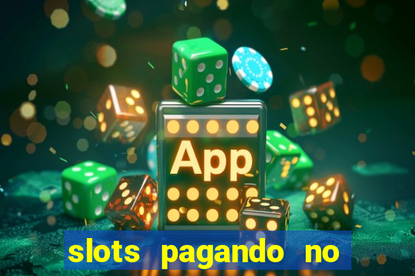 slots pagando no cadastro saque free 2024