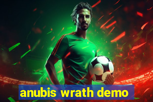 anubis wrath demo