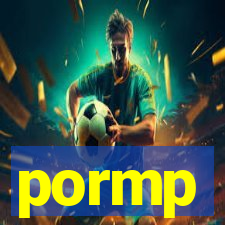 pormp