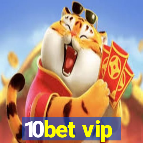 10bet vip