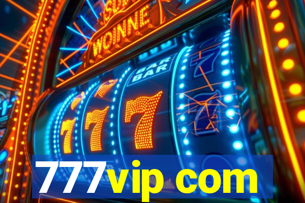 777vip com