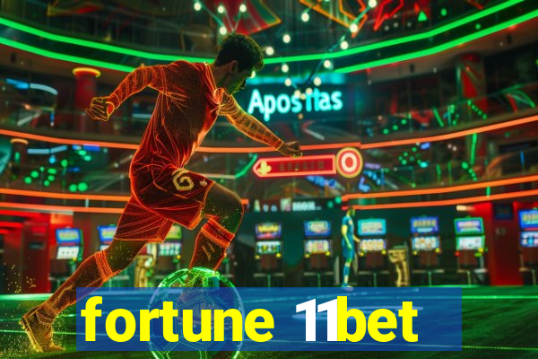 fortune 11bet