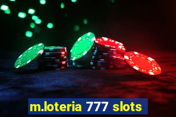 m.loteria 777 slots