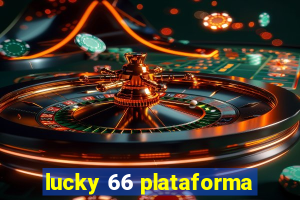 lucky 66 plataforma