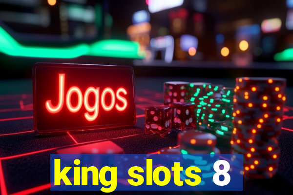 king slots 8