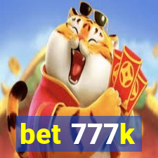 bet 777k