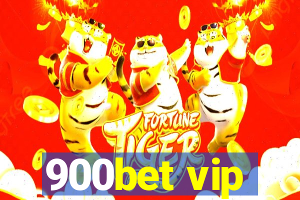 900bet vip