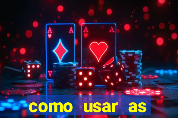 como usar as fichas douradas na bet365