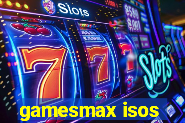 gamesmax isos