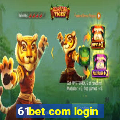 61bet com login