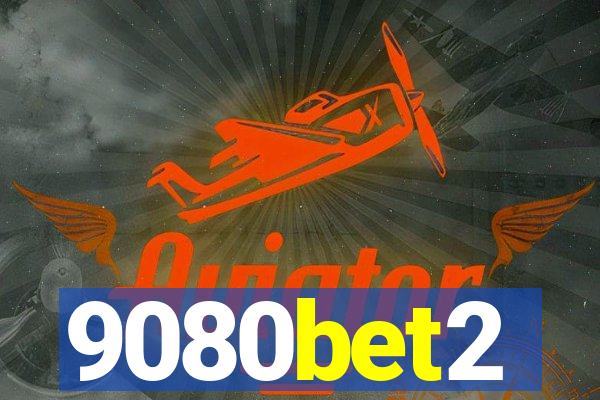 9080bet2