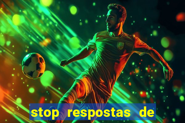 stop respostas de a a z