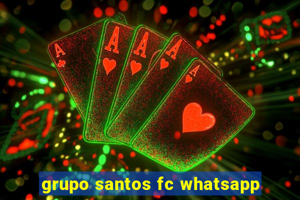 grupo santos fc whatsapp