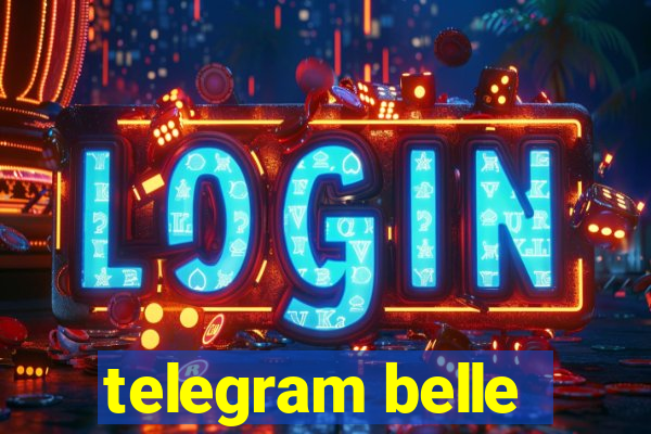 telegram belle