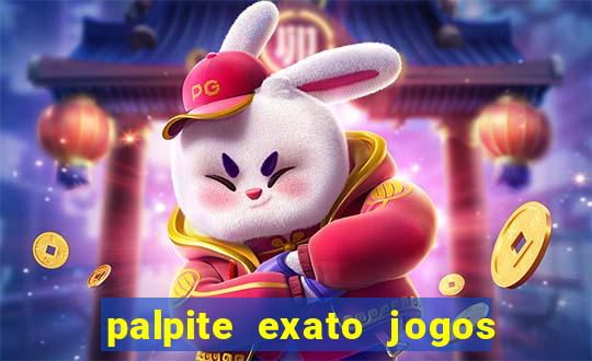 palpite exato jogos de hoje