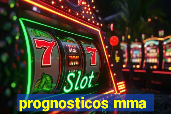 prognosticos mma