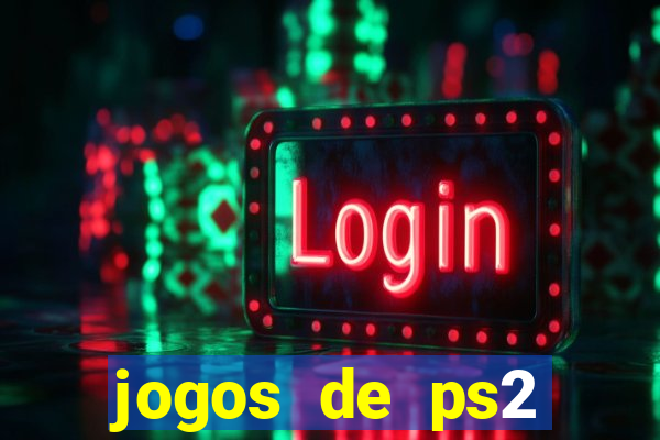 jogos de ps2 traduzidos pt br