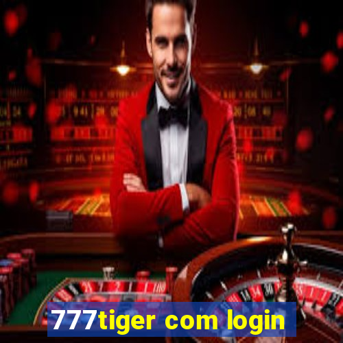 777tiger com login