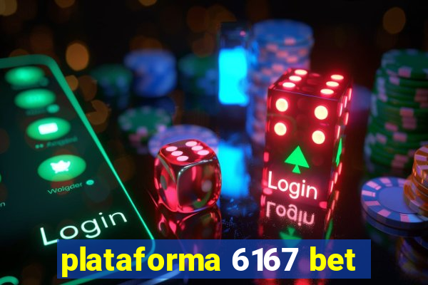 plataforma 6167 bet