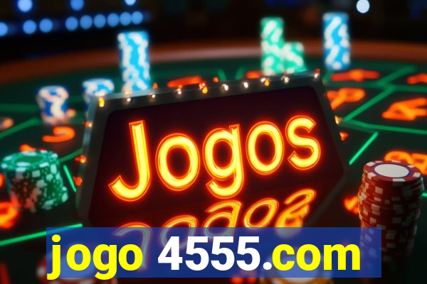 jogo 4555.com