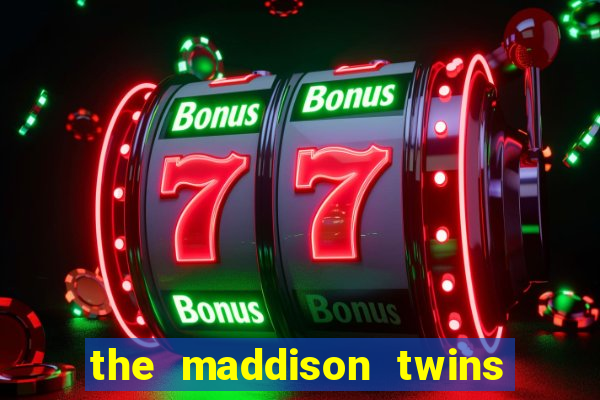 the maddison twins onlyfans free